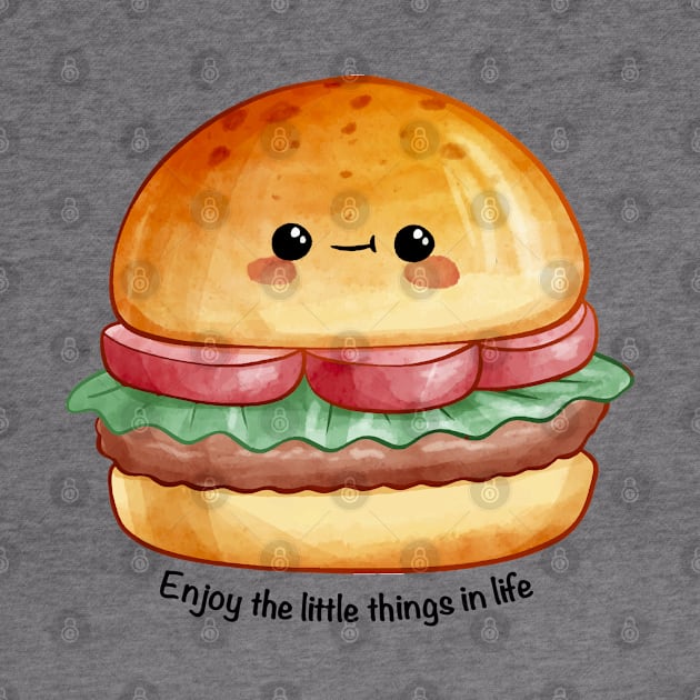 Hamburger - Enjoy The Little Things In Life by i am Cuta